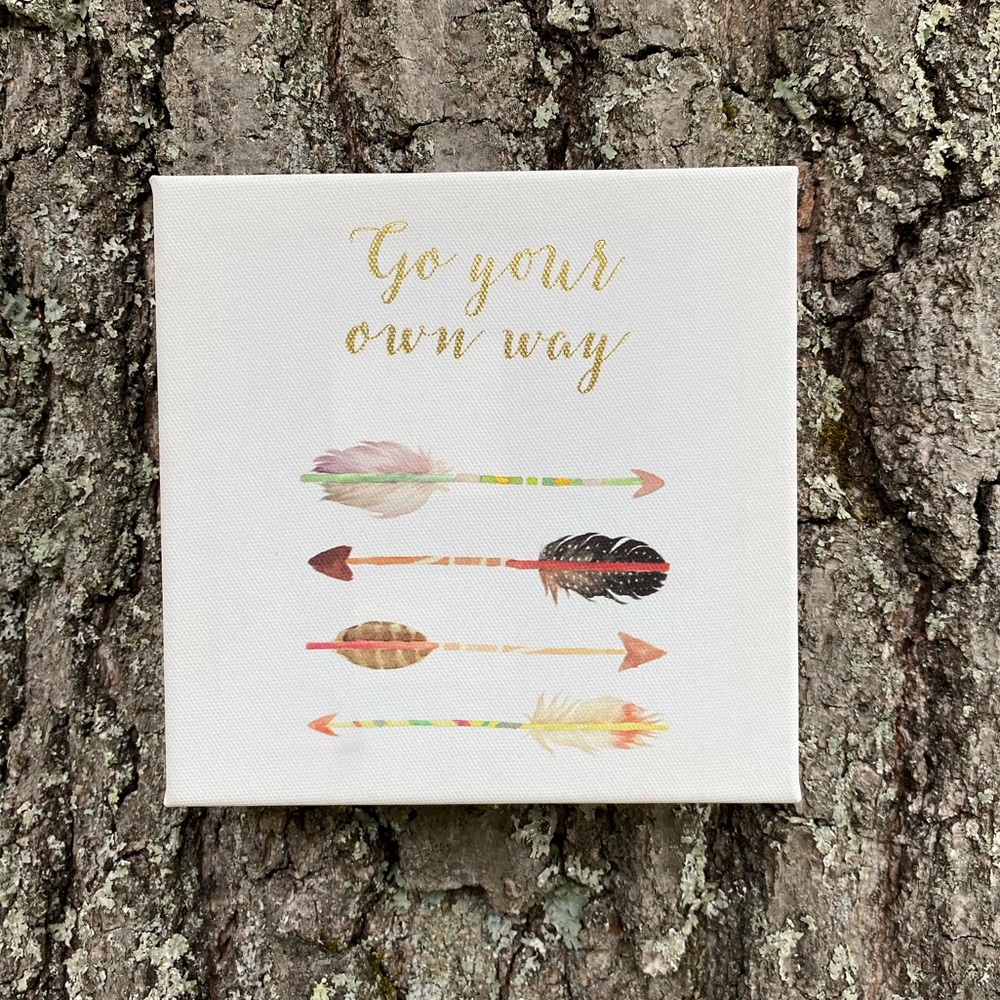 Go Your Own Way Canvas Sign